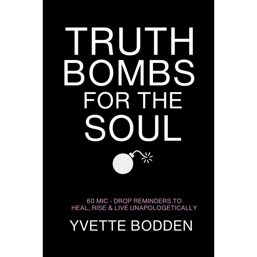 Truth Bombs for the Soul