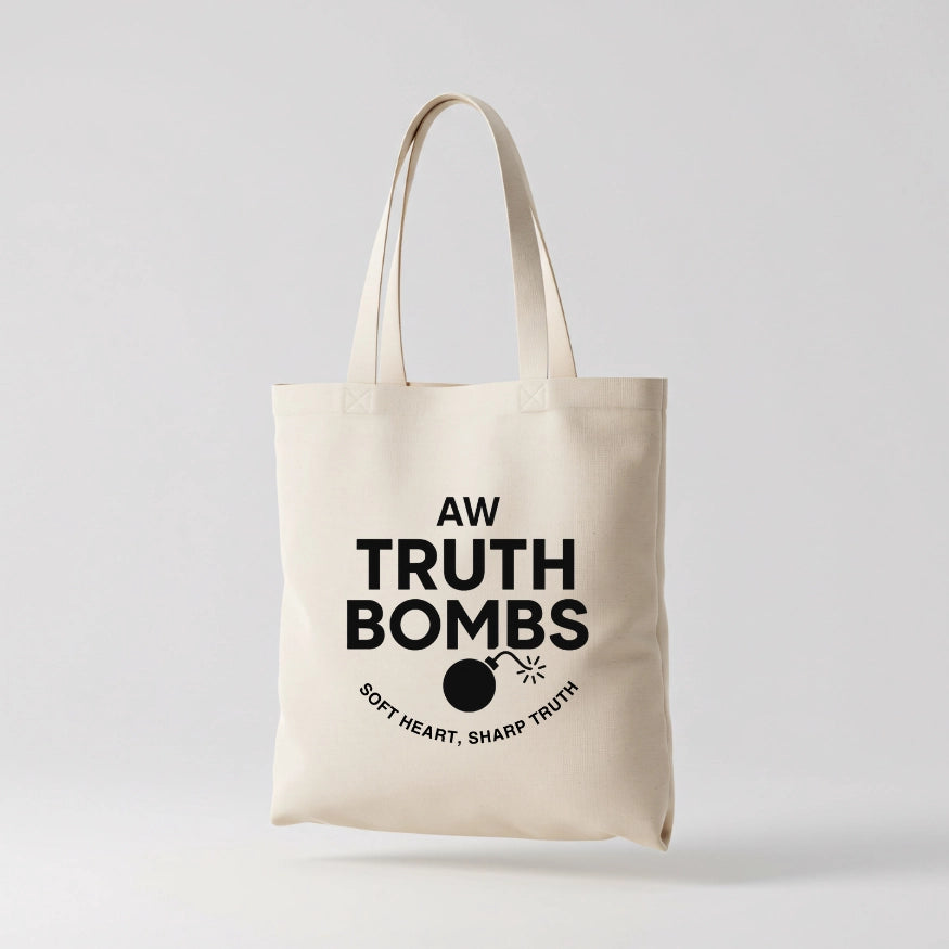 AW Truth Bombs Tote Bag